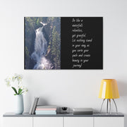 "Be Like a Waterfall" Canvas Print