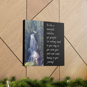 "Be Like a Waterfall" Canvas Print