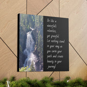 "Be Like a Waterfall" Canvas Print